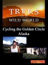 Cycling the Golden Circle, Alaska